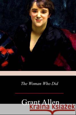 The Woman Who Did Grant Allen 9781977732446 Createspace Independent Publishing Platform - książka