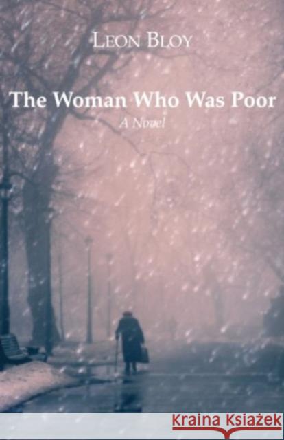 The Woman Who Was Poor Leon Bloy I. J. Collins 9781890318925 St. Augustine's Press - książka