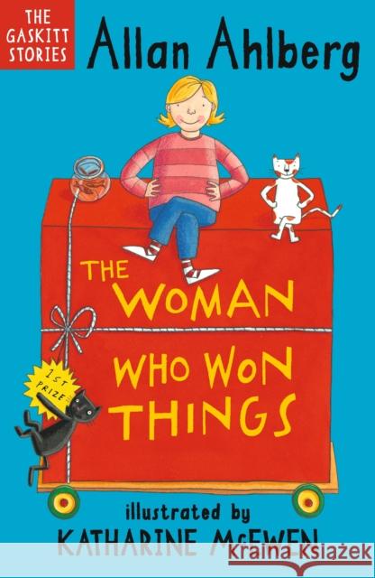 The Woman Who Won Things: A brilliantly funny early reader from the legendary author of FUNNYBONES and EACH PEACH PEAR PLUM Allan Ahlberg 9781406381658 The Gaskitts - książka