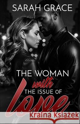 The Woman With The Issue of Love Sarah Grace 9781727191950 Createspace Independent Publishing Platform - książka