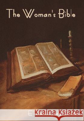 The Woman's Bible Elizabeth Cady Stanton 9781618956200 Bibliotech Press - książka