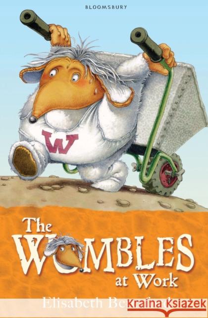 The Wombles at Work Elisabeth Beresford, Nick Price 9781408808368 Bloomsbury Publishing PLC - książka