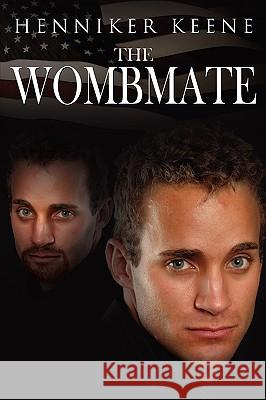 The Wombmate Henniker Keene 9781434393838 Authorhouse - książka