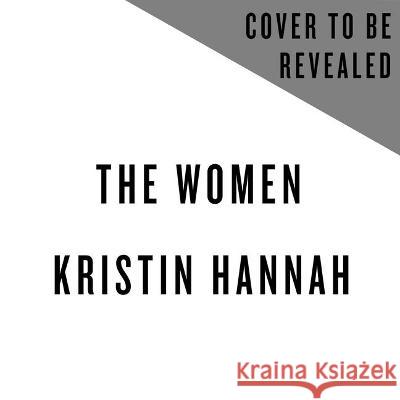 The Women - audiobook Kristin Hannah Julia Whelan Kristin Hannah 9781250317964 MacMillan Audio - książka