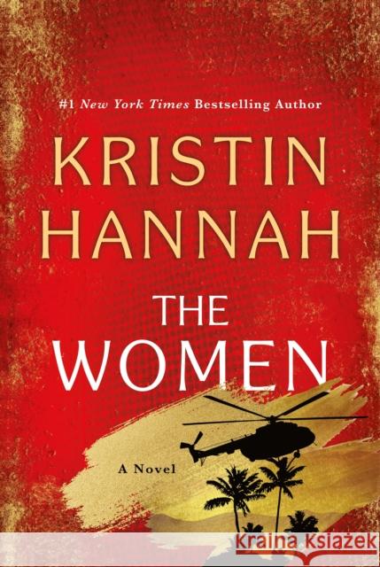 The Women: A Novel Kristin Hannah 9781250348838 St. Martin's Publishing Group - książka