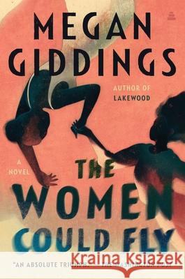 The Women Could Fly: A Novel Megan Giddings 9780063117013 HarperCollins - książka