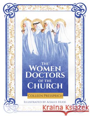 The Women Doctors of the Church Colleen Pressprich Adalee Hude 9781681926612 Our Sunday Visitor (IN) - książka