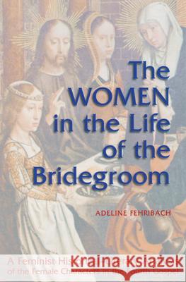 The Women in Life of the Bridegroom Fehribach, Adeline 9780814658840 Michael Glazier Books - książka