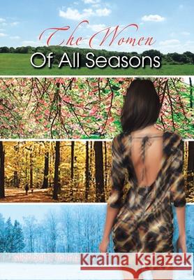 The Women of All Seasons Young, Michael D. 9781463443641 Authorhouse - książka