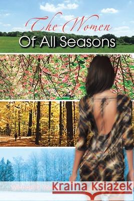 The Women of All Seasons Young, Michael D. 9781463443658 Authorhouse - książka