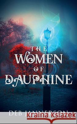 The Women of Dauphine Deb Jannerson 9781950412891 Ninestar Press, LLC - książka