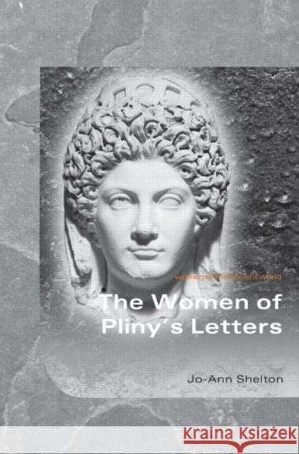 The Women of Pliny's Letters Shelton Joann                            Joann Shelton Jo-Ann Shelton 9780415374286 Routledge - książka