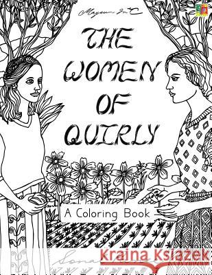 The Women Of Quirly: A Coloring Book Panse, Sonal 9781523437603 Createspace Independent Publishing Platform - książka