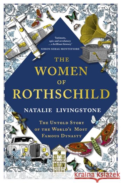 The Women of Rothschild: The Untold Story of the World's Most Famous Dynasty Natalie Livingstone 9781529366716 John Murray Press - książka