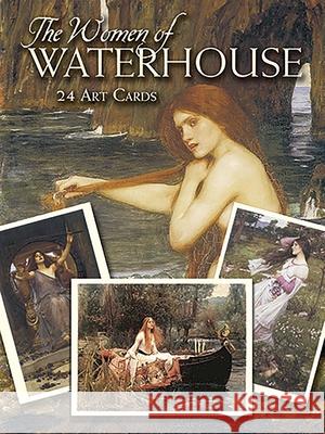 The Women of Waterhouse: 24 Cards Waterhouse, John William 9780486448848 Dover Publications - książka