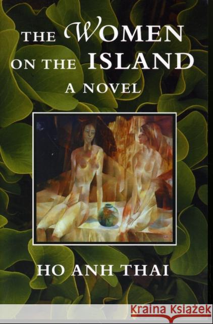 The Women on the Island Ho Anh Thai Phan Thanh Hao Celeste Bacchi 9780295981086 University of Washington Press - książka