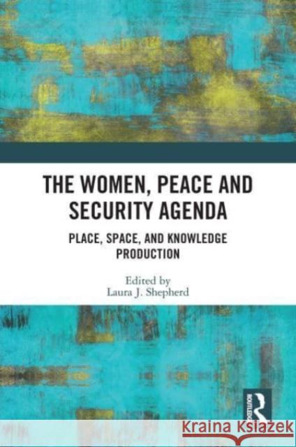 The Women, Peace and Security Agenda  9781032104652 Taylor & Francis Ltd - książka