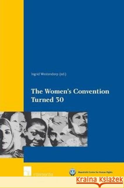 The Women's Convention Turned 30: Achievements, Setbacks, and Prospects Westendorp, Ingrid 9781780680859 Intersentia - książka