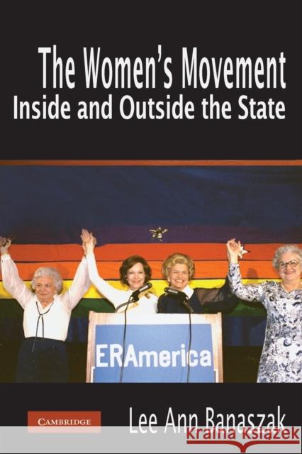 The Women's Movement Inside and Outside the State Lee Ann Banaszak 9780521132862  - książka