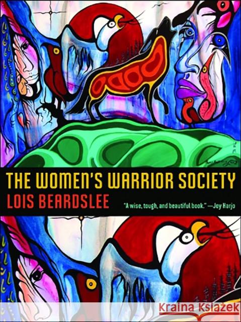The Women's Warrior Society: Volume 62 Beardslee, Lois 9780816526727 University of Arizona Press - książka