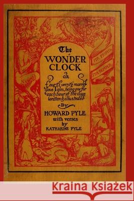 The Wonder Clock Howard Pyle 9781435750708 Lulu.com - książka