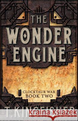 The Wonder Engine T Kingfisher   9781614504429 Argyll Productions - książka