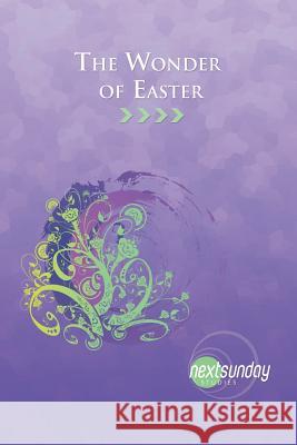 The Wonder of Easter Lawanda Smith Robert Scott Nash 9781936347513 Nextsunday Resources - książka