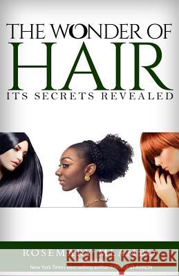 The Wonder of Hair: Its Secrets Revealed Rosemary Mlambo 9781517376116 Createspace Independent Publishing Platform - książka