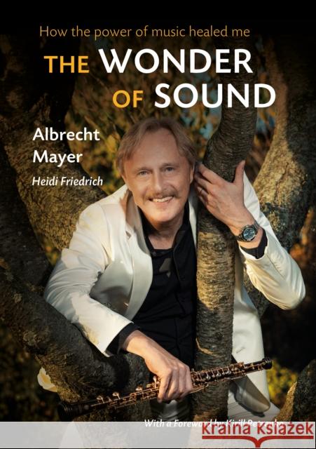 The Wonder of Sound: How the Power of Music Healed Me Mayer, Albrecht 9781915198150 The Franciscan Publishing Company - książka