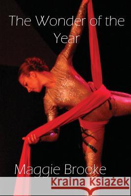 The Wonder of the Year Maggie Brooke 9781645703778 Maggie Brooke - książka