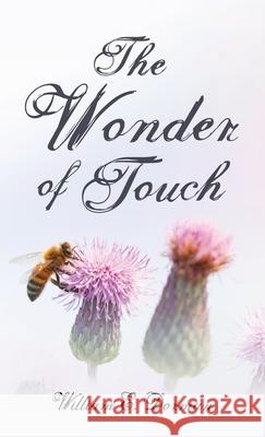 The Wonder of Touch William E. Dorman 9781725292994 Resource Publications (CA) - książka