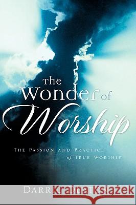 The Wonder of Worship Darril Deaton 9781597815185 Xulon Press - książka