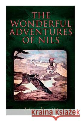 The Wonderful Adventures of Nils Selma Lagerlöf, Velma Swanston Howard 9788027340279 E-Artnow - książka