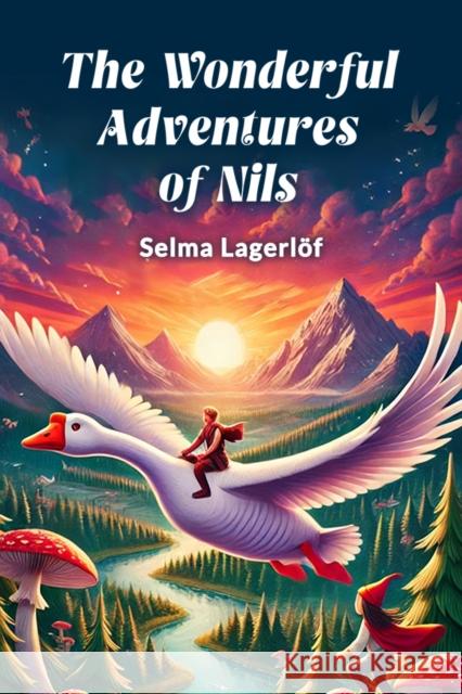 The Wonderful Adventures of Nils Selma Lagerlof 9789369076260 Double 9 Books - książka