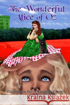The Wonderful Alice of Oz Ron Glick 9781505561517 Createspace Independent Publishing Platform - książka