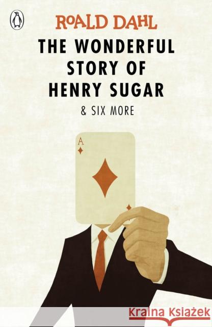 The Wonderful Story of Henry Sugar and Six More Dahl, Roald 9780141365572 Penguin Random House Children's UK - książka