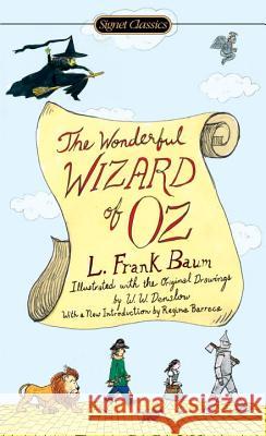 The Wonderful Wizard of Oz L. Frank Baum Regina Barreca 9780451530295 Signet Classics - książka