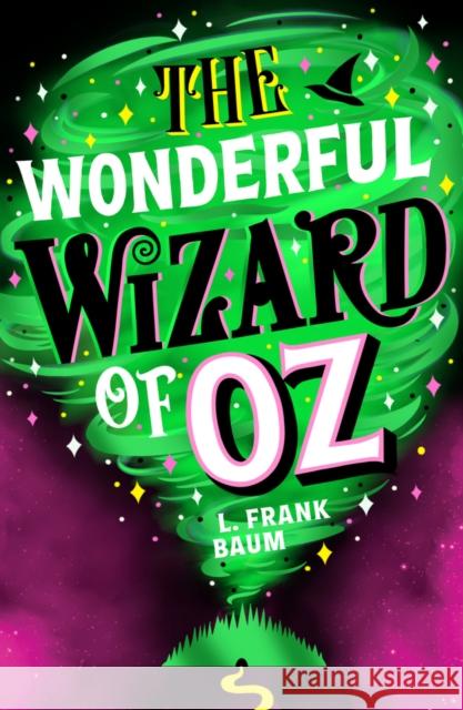 The Wonderful Wizard of Oz L. Frank Baum 9780702345043 Scholastic - książka