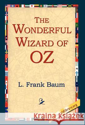 The Wonderful Wizard of Oz L. Frank Baum 9781421806525 1st World Library - książka
