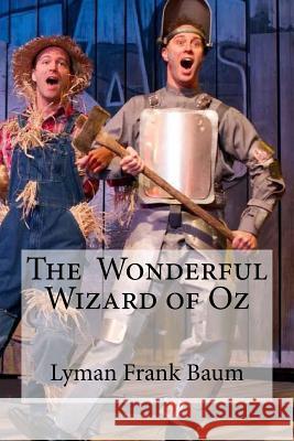 The Wonderful Wizard of Oz L. Frank Baum Edibooks 9781533059765 Createspace Independent Publishing Platform - książka