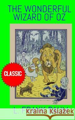 The Wonderful Wizard of Oz L. Frank Baum 9781544261492 Createspace Independent Publishing Platform - książka