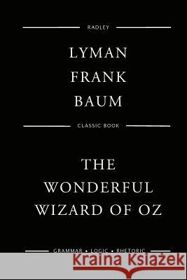 The Wonderful Wizard Of Oz Baum, Lyman Frank 9781544636160 Createspace Independent Publishing Platform - książka