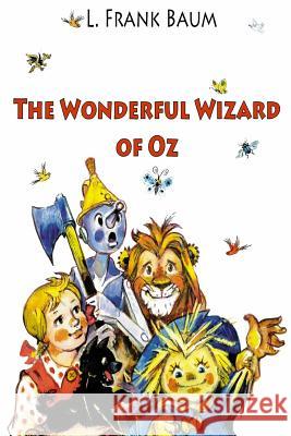 The Wonderful Wizard of Oz L. Frank Baum 9781544777863 Createspace Independent Publishing Platform - książka