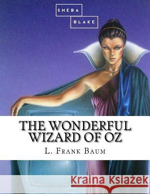 The Wonderful Wizard of Oz L. Frank Baum 9781548742034 Createspace Independent Publishing Platform - książka