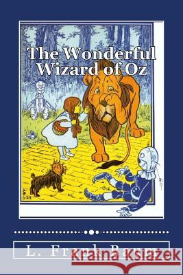 The Wonderful Wizard of Oz L. Frank Baum W. W. Denslow 9781548871987 Createspace Independent Publishing Platform - książka