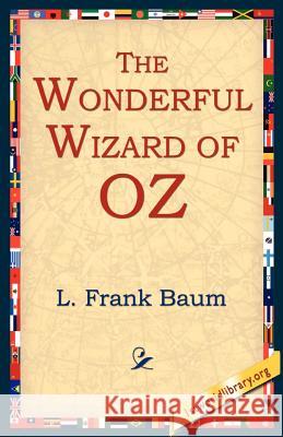 The Wonderful Wizard of Oz L. Frank Baum 9781595401021 1st World Library - książka