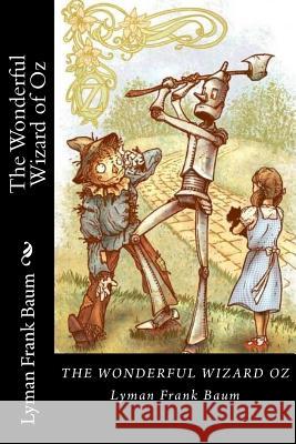 The Wonderful Wizard of Oz Lyman Fran 9781720694458 Createspace Independent Publishing Platform - książka