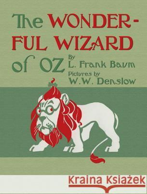 The Wonderful Wizard of Oz L. Frank Baum William Wallace Denslow Michael Everson 9781782012023 Evertype - książka