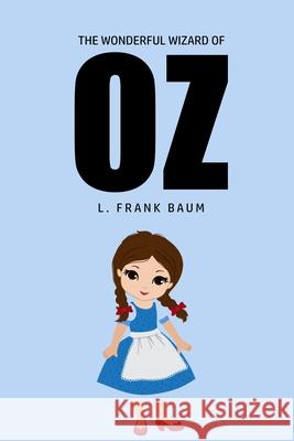 The Wonderful Wizard of Oz L. Frank Baum 9781800604520 Mary Publishing Company - książka