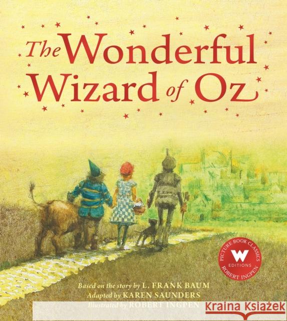 The Wonderful Wizard of Oz Karen Saunders 9781803381008 Welbeck Publishing Group - książka